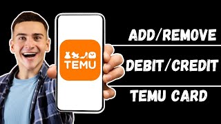 How to Add or Remove DebitCredit Card on Temu Updated Guide [upl. by Eltsyrc]