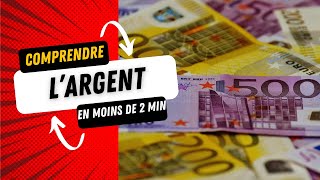 COMPRENDRE L’ARGENT en moins de 2 min finance entrepreneur gagnerargent gagnerdelargentenligne [upl. by Friedlander812]