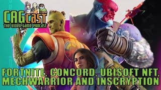 Concord studio closes Xbox revenue Ubisoft NFT game Mechwarrior and Inscryption  CAGcast 807 [upl. by Gnilhsa]