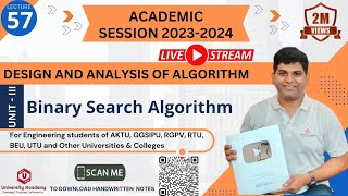 DAA57 Binary Search Algorithm and Complexity Analysis using Divide and Conquer Method [upl. by Neehsas905]