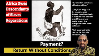 Time to Make it Right Africas Call for Reparations to the Descendants of Slavery [upl. by Phippen]