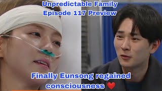 Finally Eunsong regained consciousness ❤️  Episode 117 Preview  Unpredictable Family 우당탕탕 패밀리 [upl. by Clare]