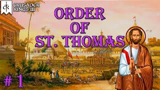 An Indian Christian Stronghold  Crusader Kings 3 Order of St Thomas [upl. by Leisam]