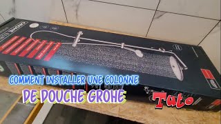 Comment installer une colonne de douche Grohe Tuto [upl. by Karlotta259]