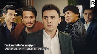 Doston Ergashev amp Jahongir Ibrohimov  Seni yaxshi koraman jigar Official Music Video [upl. by Airom]