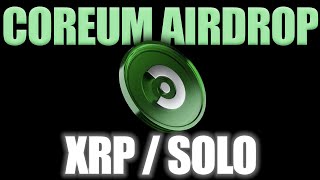 COREUM AIRDROP XRP  SOLOGENIC HOLDERS [upl. by Ahtekahs]