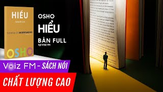 Sách nói Hiểu  Osho  Voiz FM [upl. by Ebeohp]