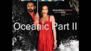 Anoushka Shankar amp Karsh Kale  oceanic part 2 [upl. by Valeta]