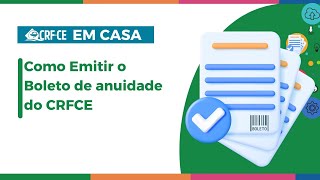 Tutorial para emitir o Boleto de anuidade do CRFCE [upl. by Aihsemot812]