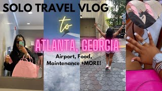 SOLO TRAVEL VLOG TO ATL  IM MOVING TO ATLANTA FAMILY FOODMAINTENANCE amp MORE atlanta [upl. by Gottuard]