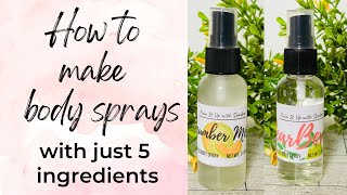 How to make body sprays  5 ingredients  Easy DIY [upl. by Einalem]