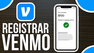 ✅Cómo REGISTRARSE En Venmo  Como Crear Una Cuenta Paso a Paso🔴 [upl. by Samled]