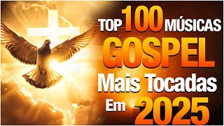 Caminho No DesertoAs Melhores Músicas Gospel De 2025  Louvores Mais Tocados Louvor De Adoração [upl. by Meerak127]