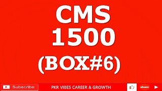 CMS 1500 CLAIM FORM BOX 6 PATIENT RELATIONSHIP TO INSURED medicalbilling rcmtraining patient [upl. by Naivaf]