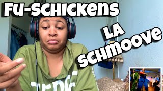 FU SCHICKENS “ LA SCHMOOVE “ REACTION [upl. by Ardnazil]