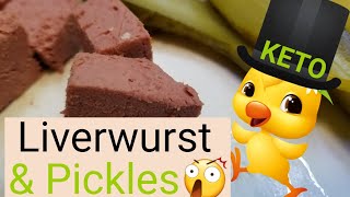 Keto food TV  Liverwurst amp pickles [upl. by Anim]