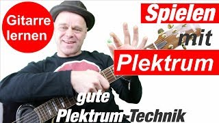 Gitarre spielen mit Plektrum  Gitarre lernen für Anfänger [upl. by Hollington]