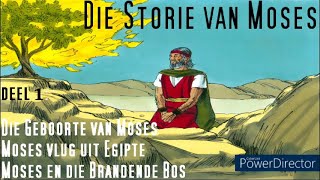 Die Storie van Moses Deel 1 Kinder Bybel Stories [upl. by Lady]