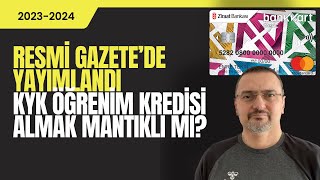 RESMİ GAZETEDE YAYIMLANDI KYK ÖĞRENİM KREDİSİ ALMAK MANTIKLI MI banka faiz para [upl. by Ibrahim]