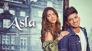 Asla  Dilnoor ft Jasmeen Akhtar  Ruhi Singh  Kaptaan  Preet Romana  New Punjabi Songs 2021 [upl. by Brandtr]