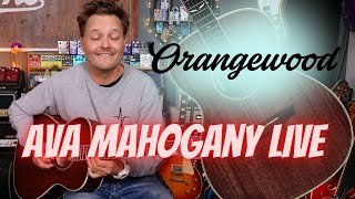 The Orangewood AVA Mahogany Live [upl. by Rola]