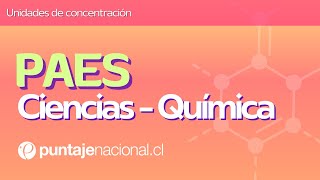 PAES  Química  Unidades de concentración [upl. by Analat245]