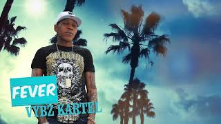 Vybz kartel fever official audio [upl. by Ert288]