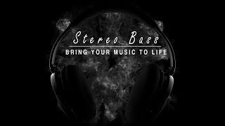 Stereo Bass  Bring Your Music To life [upl. by Ragas]