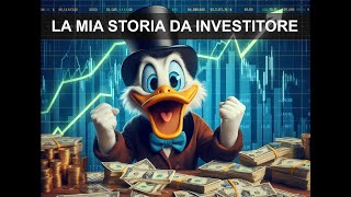 UNA STORIA DA INVESTITORE Vi racconto la mia [upl. by Aicat]