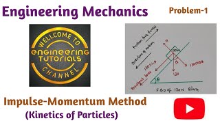 Impulse momentum method Problem 1 Kinetics of particles  Engineering Mechanics [upl. by Kramal]