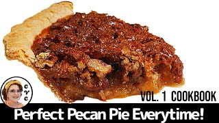 A Perfect Pecan Pie  No Fail Pecan Pie  Simple Southern Cooking  Step by Step  How to Bake [upl. by Lasser]