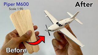 Make a Aeroplane out of Icecream Sticks  Piper m600  aeroplane miniature [upl. by Mcquillin]