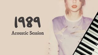 1989 Album Acoustic Session  Taylor Swift  Full Piano Album [upl. by Timon]