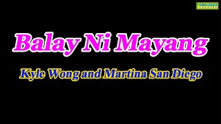 Balay Ni Mayang  Kyle Wong and Martina San Diego [upl. by Akehsay730]