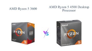 AMD Ryzen 5 3600 vs 4500 Which is Better 🔄💻 [upl. by Brietta]