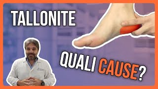 QUALI sono le VERE CAUSE della TALLONITE o della FASCITE PLANTARE [upl. by Newra880]