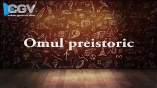 Omul preistoric [upl. by Leizar]