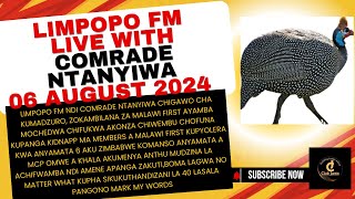 LIMPOPO FM WITH COMRADE MTANYIWA 06 AUGUST 2024 CHIGAWO CHAKUMADZULO [upl. by Salita]