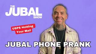 USPS Holding Your Mail  Jubal Phone Prank  The Jubal Show [upl. by Remsen]