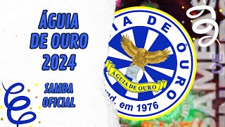 ÁGUIA DE OURO 2024  VERSÃO OFICIAL [upl. by Nosirb]