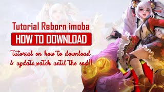 Tutorial How to Download amp Update new Reborn imoba [upl. by Rendrag]