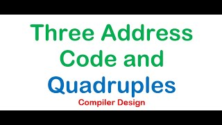 Three Address Code in Compiler Design Bangla  Quadruples [upl. by Nesnah]