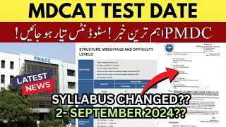 PMDC Latest News MDCAT Test Date Announced New MDCAT Syllabus Changed NUMS AKU Entry Exam 2024 [upl. by Rumit]