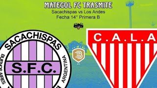 SACACHISPAS VS LOS ANDES  PRIMERA B  EN VIVO Y EN DIRECTO 🔴  MATEGOLFC [upl. by Riella]