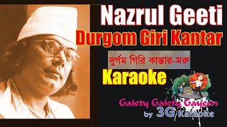 Durgom Giri Kantar Moru Karaoke  Nazrul Geeti  দুর্গম গিরি কান্তার মরু 3G Karaoke [upl. by Glialentn]