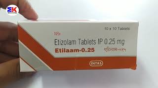 Etilaam 025 Tablet  Etizolam Tablet  Etilaam 025mg Tablet Uses Benefits Dosage Review in Hindi [upl. by Tyoh]