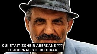 DÉCÈS de ZOHEIR ABERKANE  QUI était le JOURNALISTE du HIRAK [upl. by Aseek588]