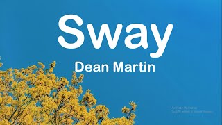 Dean Martin  Sway Lyrics [upl. by Mira377]