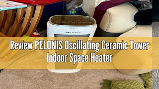 Review PELONIS Oscillating Ceramic Tower Indoor Space Heater for Home with Oscillation Programmable [upl. by Nrublim636]