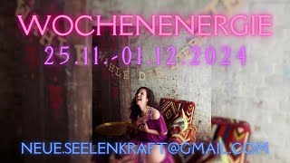 Wochenenergie 251101122024JETZT kommt der GROSSE SHIFT‼️neueseelenkraft tarot orakel [upl. by Fidellas]